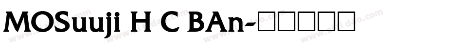 MOSuuji H C BAn字体转换